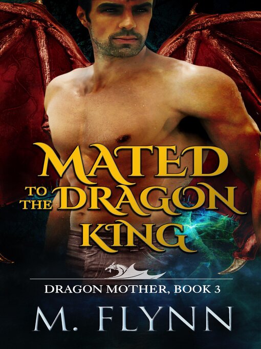 Title details for Mated to the Dragon King by Mac Flynn - Available